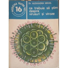CE TREBUIE SA STIM DESPRE VIRUSURI SI VIROZE
