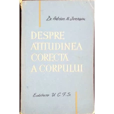 DESPRE ATITUDINEA CORECTA A CORPULUI