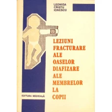 LEZIUNI FRACTURARE ALE OASELOR DIAFIZARE ALE MEMBRELOR LA COPII