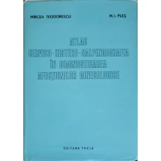 ATLAS CERVICO-HISTERO-SALPINGOGRAFIA IN DIAGNOSTICAREA AFECTIUNILOR GINECOLOGICE