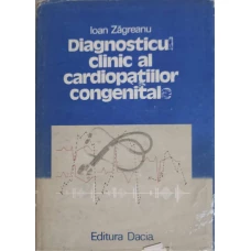 DIAGNOSTICUL CLINIC AL CARDIOPATIILOR CONGENITALE
