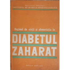 REGIMUL DE VIATA SI ALIMENTATIA IN DIABETUL ZAHARAT
