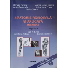 ANATOMIE REGIONALA SI APLICATA. MEMBRE