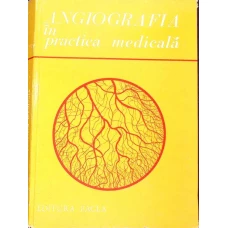 ANGIOGRAFIA IN PRACTICA MEDICALA