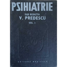 PSIHIATRIE VOL.1