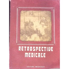 RETROSPECTIVE MEDICALE. STUDII, NOTE SI DOCUMENTE