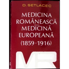 MEDICINA ROMANEASCA MEDICINA EUROPEANA (1859-1916)