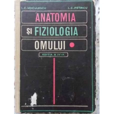 ANATOMIA SI FIZIOLOGIA OMULUI