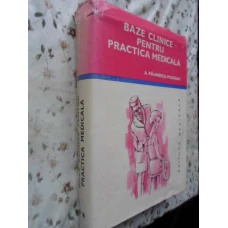 BAZE CLINICE PENTRU PRACTICA MEDICALA VOL.2