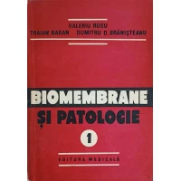 BIOMEMBRANE SI PATOLOGIE VOL.1