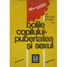 BOLILE COPILULUI. PUBERTATEA SI SEXUL