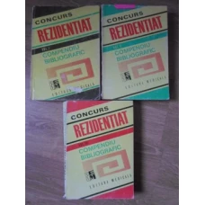 COMPENDIU BIBLIOGRAFIC PENTRU TEMATICA CONCURSULUI DE INTRARE IN REZIDENTIAT VOL.1-3 (TEXT INTEGRAL)