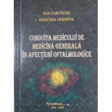 CONDUITA MEDICULUI DE MEDICINA GENERALA IN AFECTIUNI OFTALMOLOGICE