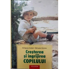 CRESTEREA SI INGRIJIREA COPILULUI