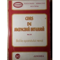 CURS DE MEDICINA INTERNA VOL.3 BOLILE APARATULUI RENAL