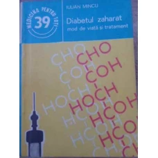 DIABETUL ZAHARAT. MOD DE VIATA SI TRATAMENT