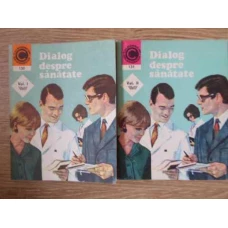 DIALOG DESPRE SANATATE VOL.1-2