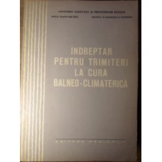 INDREPTAR PENTRU TRIMITERI LA CURA BALNEO-CLIMATERICA