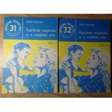 INGRIJIREA SUGARULUI SI A COPILULUI MIC VOL.1-2
