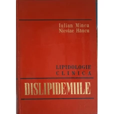 LIPIDOLOGIE CLINICA DISLIPIDEMIILE