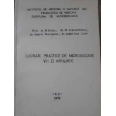 LUCRARI PRACTICE DE MICROBIOLOGIE VOL.2 VIROLOGIE