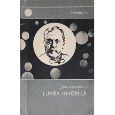 LUMEA INVIZIBILA. PASTEUR SI MEDICINA MODERNA