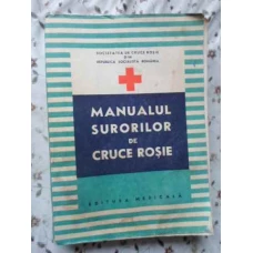 MANUALUL SURORILOR DE CRUCE ROSIE (PUTIN UZATA)