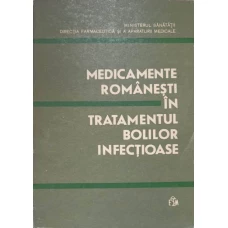 MEDICAMENTE ROMANESTI IN TRATAMENTUL BOLILOR INFECTIOASE