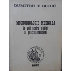 MICROBIOLOGIE MEDICALA. UN GHID PENTRU STUDIUL SI PRACTICA MEDICINEI