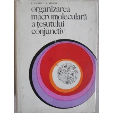 ORGANIZAREA MACROMOLECULARA A TESUTULUI CONJUNCTIV