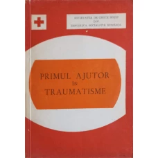 PRIMUL AJUTOR IN TRAUMATISME