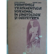 PRINCIPIILE TRATAMENTULUI HORMONAL IN GINECOLOGIE SI OBSTETRICA
