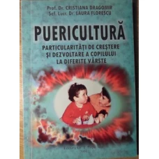 PUERICULTURA. PARTICULARITATI DE CRESTERE SI DEZVOLTARE A COPILULUI LA DIFERITE VARSTE