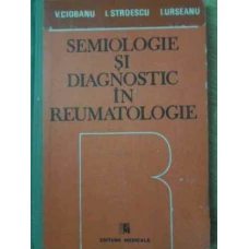 SEMIOLOGIE SI DIAGNOSTIC IN REUMATOLOGIE