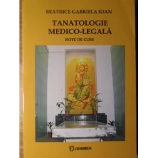 TANATOLOGIE MEDICO-LEGALA. NOTE DE CURS
