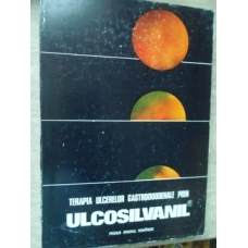 TERAPIA ULCERELOR GASTRODUODENALE PRIN ULCOSILVANIL (PRODUS ORIGINAL ROMANESC)