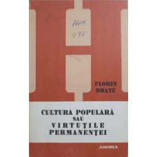 CULTURA POPULARA SAU VIRTUTILE PERMANENTEI