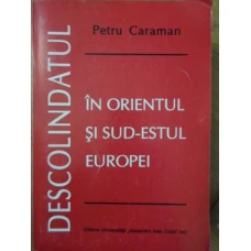 DESCOLINDATUL IN ORIENTUL SI SUD-ESTUL EUROPEI. STUDIU DE FOLCLOR COMPARAT