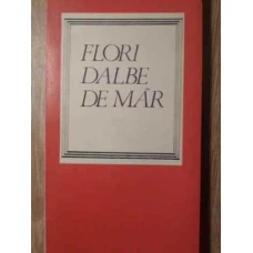 FLORI DALBE DE MAR DIN POEZIA OBICEIURILOR DE IARNA