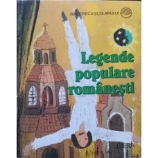 LEGENDE POPULARE ROMANESTI