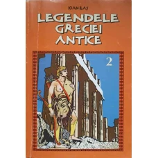 LEGENDELE GRECIEI ANTICE VOL.2