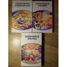 LEGENDELE ROMANILOR VOL.1-3 LEGENDELE COSMOSULUI, FLOREI SI FAUNEI