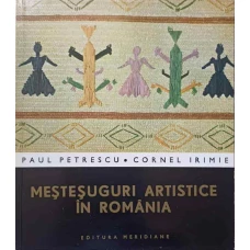MESTESUGURI ARTISTICE IN ROMANIA