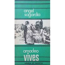 AMADEO VIVES. VIATA SI OPERA