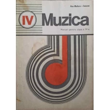 MUZICA. MANUAL PENTRU CLASA A IV-A