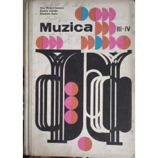 MUZICA, MANUAL UNIC PENTRU CLASELE III-IV