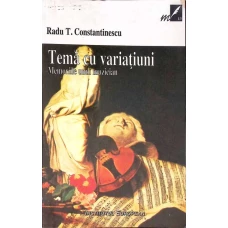 TEMA CU VARIATIUNI. MEMORIILE UNUI MUZICIAN