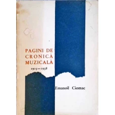 PAGINI DE CRONICA MUZICALA 1915-1938