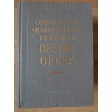 COMPOZITORII MANUNCHIULUI PUTERNIC DESPRE OPERA