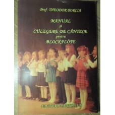 MANUAL SI CULEGERE DE CANTECE PENTRU BLOCKFLOTE